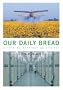 Our Daily Bread