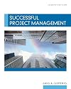Successful Project Management (with Microsoft Project CD-ROM)