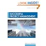 Successful Project Management (with Microsoft  Project CD-ROM)