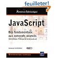 JavaScript - Des fondamentaux aux concepts avanc�s (biblioth�ques Prototype et Script.aculo.us)