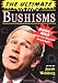 The Ultimate George W. Bushisms: Bush at War (with the English Language)