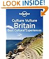 Culture Vulture Britain: Best Cultural Experiences (Full Color Country Travel Guide)