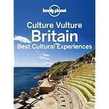 Culture Vulture Britain: Best Cultural Experiences (Full Color Country Travel Guide)