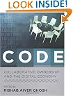 CODE: Collaborative Ownership and the Digital Economy (Leonardo Books)