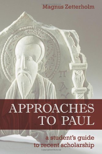 Approaches to Paul: A Student's Guide to Recent Scholarship