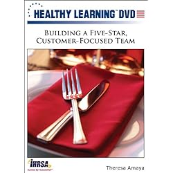 Building a Five-Star, Customer-Focused Team
