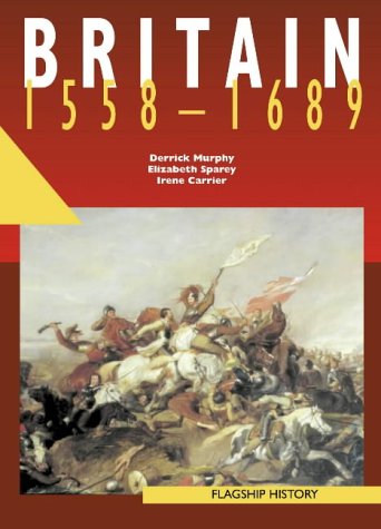 Britain 1558-1689 (Flagship History)