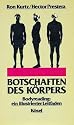 Botschaften des K&ouml;rpers: Bodyreading: ein illustrierter Leitfaden