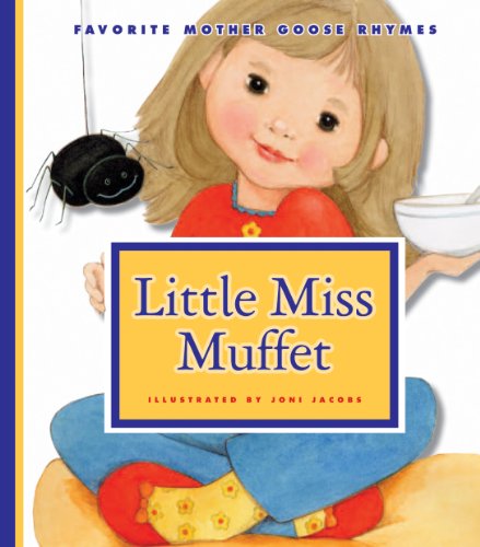 Little Miss Muffet (Favorite Mother Goose Rhymes)