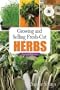 Growing and Selling Fresh-Cut Herbs