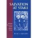 Salvation at Stake: Christian Martyrdom in Early Modern Europe (Harvard Historical Studies)