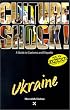 Ukraine (Culture Shock! A Survival Guide to Customs  Etiquette)