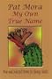My Own True Name:  New And Selected Poems For Young Adults