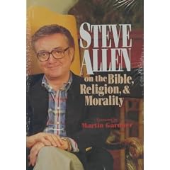 Steve Allen on the Bible, Religion, and Morality/More Steve Allen on the Bible, Religion, and Morality