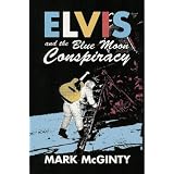 Elvis and the Blue Moon Conspiracy