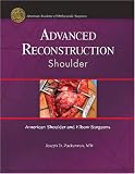 Advanced Reconstruction Shoulder (American Academy of Orthopaedic Surgeons)