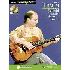 Artie Traum Teaches Essential Blues for Acoustic Guitar: Learn the Songs and Techniques of Acoustic Blues (Guitar Listen & Learn)
