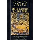 Click here to buy Monocultures of the Mind: Perspectives on Biodiversity and Biotechnology by Vandana Shiva.