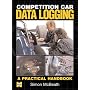 Competition Car Data Logging: A Practical Handbook: Bk. H653 (Competition Car)