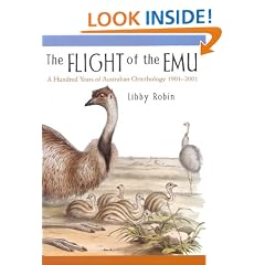 The Flight of the Emu: A Hundred Years of Australian Ornithology 1901-2001