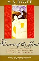 Passions of the Mind: Selected Writings