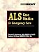  : ALS Case Studies in Emergency Care