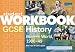 GCSE History: Student Workbook: Modern World History, 1900-49