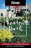 Chicago Off the Beaten Path 2nd: A Guide to Unique Places