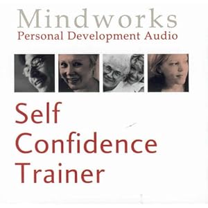 Self Confidence Trainer - Roger Innes Elliott ,Mark Justin Tyrrell