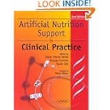 Artificial Nutrition Support: In Clinical Practice (Greenwich Medical Media) by Jason Payne-James, George Grimble and David Silk