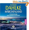 M�rchenland: Entspannung und Fantasie f�r Kinder