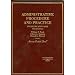 Administrative Procedure and Practice: Problems and Cases (American Casebooks)