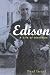 Edison: A Life of Invention