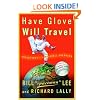 Have Glove, Will Travel: Adventures of a Baseball Vagabond
