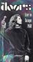 The Doors: Live in Europe [VHS]