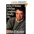 John P. Kotter on What Leaders Really Do (Harvard Business Review Book Series)