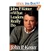 John P Kotter on What Leaders Really Do (Harvard Business Review)