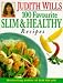 Book Judith Wills' 100 Favourite Slim and Healthy Recipes