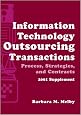 Information Technology Outsourcing Transactions, 2001 Supplement: Process, Strategies, and Contracts (Set with disk)
