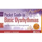 Pocket Guide to Basic Dysrhythmias by Robert J. Huszar MD