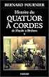 L'Histoire du quatuor � cordes - De Haydn � Brahms, tome  1
