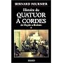 L'Histoire du quatuor � cordes - De Haydn � Brahms, tome  1