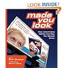 Made You Look: How Advertising Works and Why You Should Know