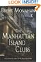 The Manhattan Island Clubs: A Novel