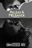 Pelleas & Melisande. English National Opera Guide 9