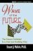 Book Wave of the Future (Looking for a Better World) (Looking for a Better World)
