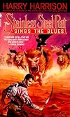 The Stainless Steel Rat Sings the Blues