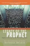 Legacy Of The Prophet: Despots, Democrats, And The New Politics Of Islam