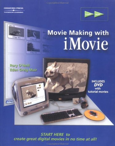 Start Here: Movie-Making with iMovie 2 (Movie-Making With Imovie)