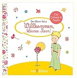 Image de Willkommen, kleiner Stern!: Der Kleine Prinz - Die schönsten Zitate von Antoine de Saint-Exupéry zur Geburt und Taufe